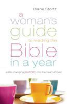 Woman's Guide to Reading the Bible in a Year A Life-Changing Journey into the Heart of God  9780764210730 Front Cover