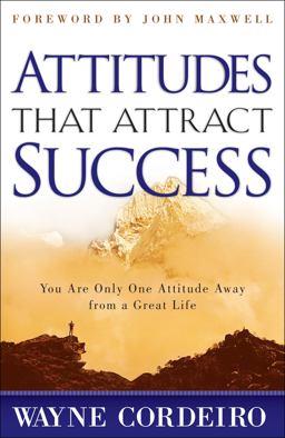 Attitudes That Attract Success  9780764214486 Front Cover