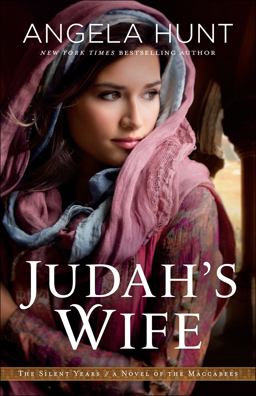 Judah's Wife: A Novel of the Maccabees  9780764219337 Front Cover