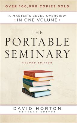 Portable Seminary A Master's Level Overview in One Volume 2nd 9780764219658 Front Cover