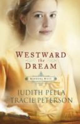 Westward the Dream  9780764220715 Front Cover