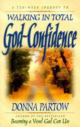 Walking in Total God-Confidence  9780764221859 Front Cover