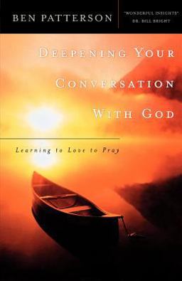 Deepening Your Conversation with God Deepening Your Conversation with God