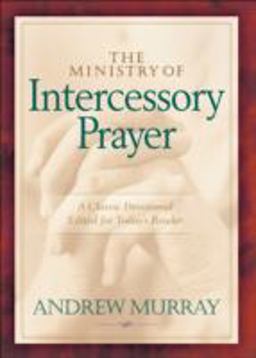 The Ministry of Intercessory Prayer