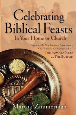 Celebrating Biblical Feasts In Your Home or Church  9780764228971 Front Cover