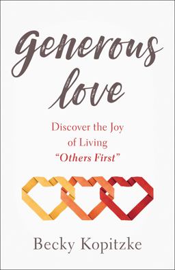 Love Forward Discover the Joy of Living Generously  9780764230530 Front Cover