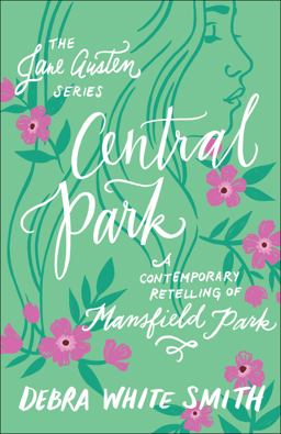 Central Park A Contemporary Retelling of Mansfield Park  9780764230691 Front Cover