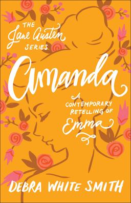 Amanda A Contemporary Retelling of Emma  9780764230714 Front Cover