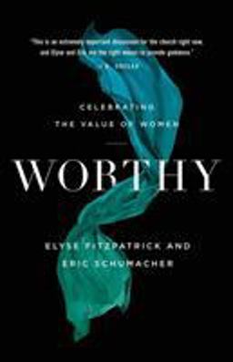 Worthy Celebrating the Value of Women  9780764234361 Front Cover