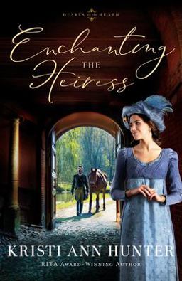 Enchanting the Heiress 1st 9780764239823 Front Cover
