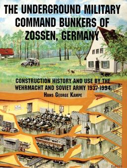 Underground Military Command Bunkers of Zossen, Germany  9780764301643 Front Cover