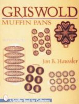 Griswold Muffin Pans  9780764302398 Front Cover
