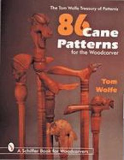 86 Cane Patterns for the Woodcarver  9780764303722 Front Cover