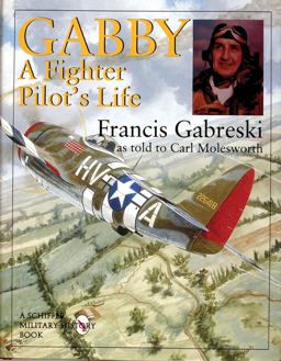 Gabby A Fighter Pilot's Life  9780764304422 Front Cover