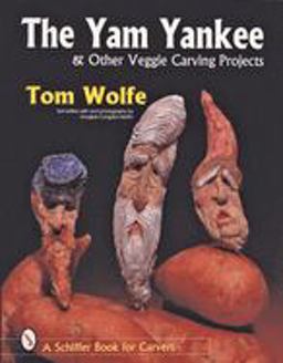 The Yam Yankee and Other Veggie Carving Projects