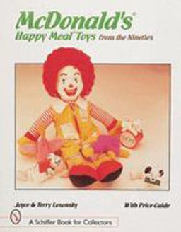 McDonald'sÂ® Happy MealÂ® Toys from the Nineties  9780764306730 Front Cover