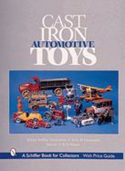 Cast Iron Automotive Toys  9780764310775 Front Cover