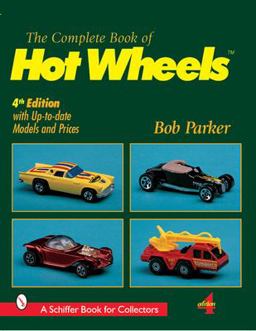 Complete Book of Hot Wheelsï¿½ 4th 9780764310836 Front Cover