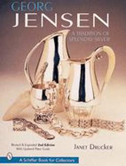 Georg Jensen A Tradition of Splendid Silver 2nd 9780764310898 Front Cover