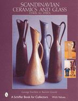 Scandinavian Ceramics and Glass 1940s to 1980s  9780764311635 Front Cover