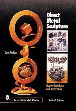 Direct Metal Sculpture 2nd 9780764312540 Front Cover