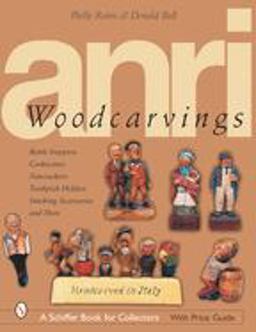 ANRI Woodcarvings Bottle Stoppers, Corkscrews, Nutcrackers, Toothpick Holders, Smoking Accessories, and More  9780764314216 Front Cover