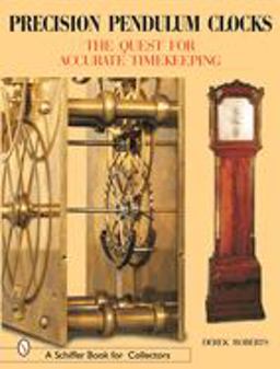 Precision Pendulum Clocks Precision Pendulum Clocks