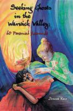 Seeking Ghosts in the Warwick Valley: 60 Personal Accounts  9780764317408 Front Cover