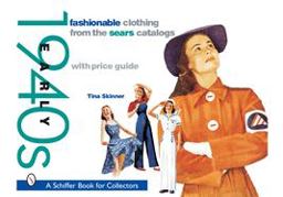 Fashionable Clothing from the Sears Catalogs: Early 1940s Early 1940s  9780764317552 Front Cover