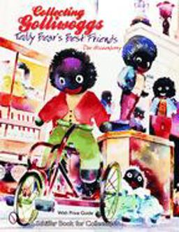 Collecting Golliwoggs Teddy Bear's Best Friends  9780764318023 Front Cover