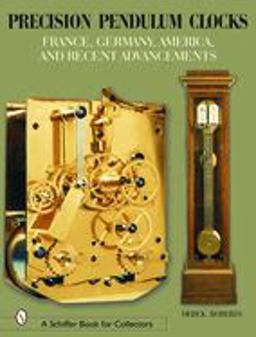 Precision Pendulum Clocks Precision Pendulum Clocks