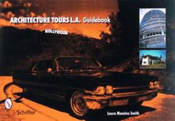 Architecture Tours L. A. Guidebook Hollywood  9780764321214 Front Cover