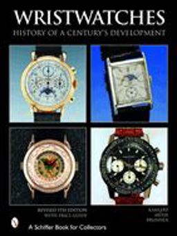 Wristwatches History of a Century's Development 5th 9780764321375 Front Cover