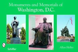 Monuments and Memorials of Washington, D. C.  9780764324185 Front Cover