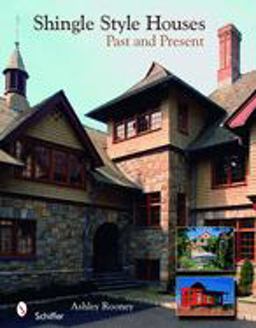 Shingle Style Homes Past and Present  9780764325540 Front Cover