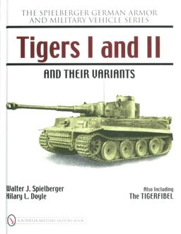 Tigers I and II and Their Variants  9780764327803 Front Cover