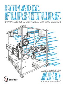Nomadic Furniture D-I-Y Projects That Are Lightweight and Light on the Environment  9780764330247 Front Cover