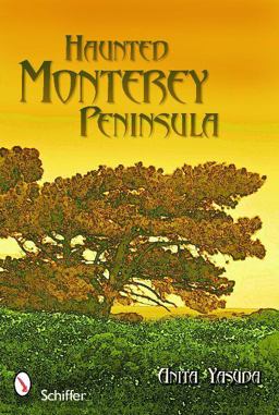 Haunted Monterey Peninsula  9780764331510 Front Cover