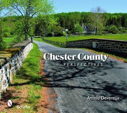 Chester County Perspectives  9780764333125 Front Cover