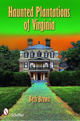 Haunted Plantations of Virginia  9780764333286 Front Cover