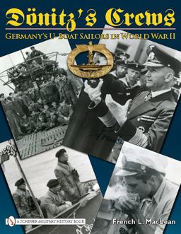 DÃ¶nitz's Crews Germany's U-Boat Sailors in World War II  9780764333569 Front Cover