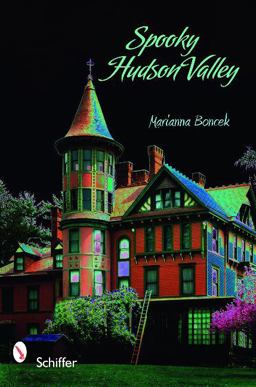 Spooky Hudson Valley  9780764333842 Front Cover