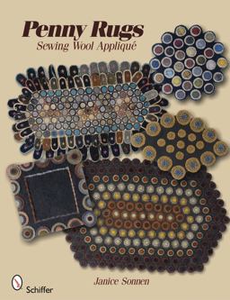 Penny Rugs Sewing Wool Appliquï¿½ 3rd 9780764334672 Front Cover
