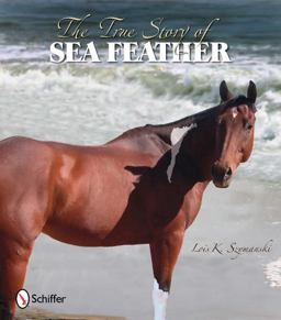 True Story of Sea Feather  9780764336096 Front Cover