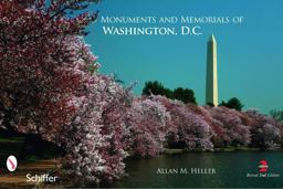 Monuments and Memorials of Washington, D. C. 2nd 9780764336546 Front Cover