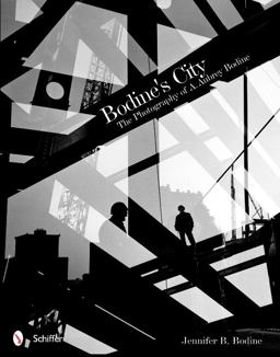 Bodine's City The Photography of A. Aubrey Bodine  9780764338441 Front Cover