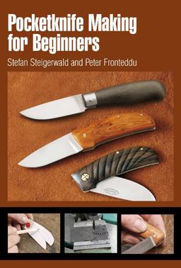 Pocketknife Making for Beginners  9780764338472 Front Cover