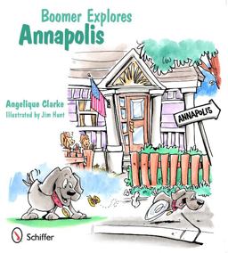 Boomer Explores Annapolis  9780764340086 Front Cover