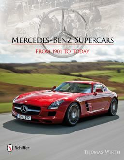 Mercedes-Benz Supercars From 1901 to Today  9780764340901 Front Cover