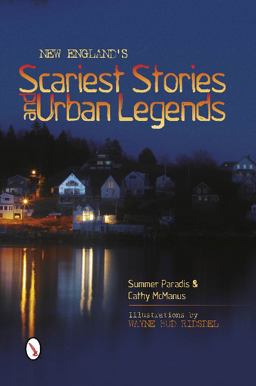 New England's Scariest Stories and Urban Legends  9780764341229 Front Cover